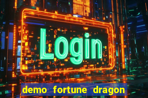 demo fortune dragon com ganho certo